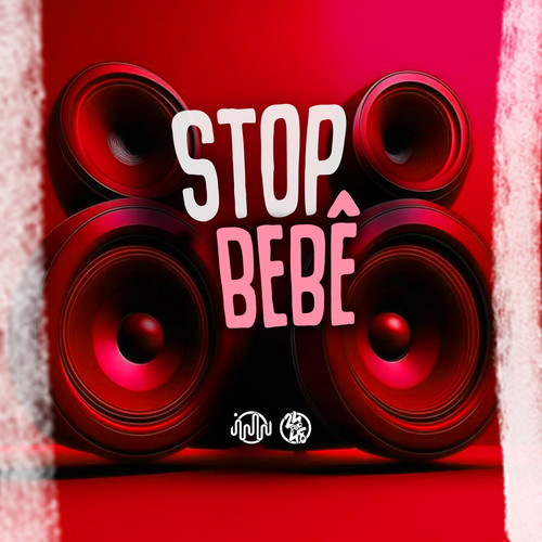 STOP BEBÊ (Explicit)