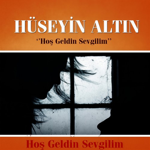 Hoş Geldin Sevgilim