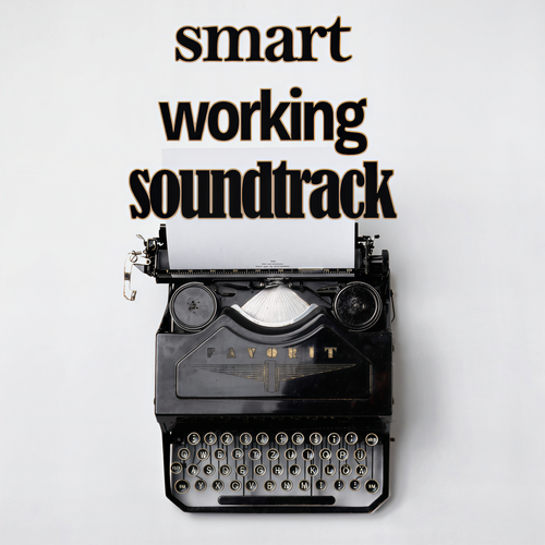 Smart Working Soundtrack (Explicit)