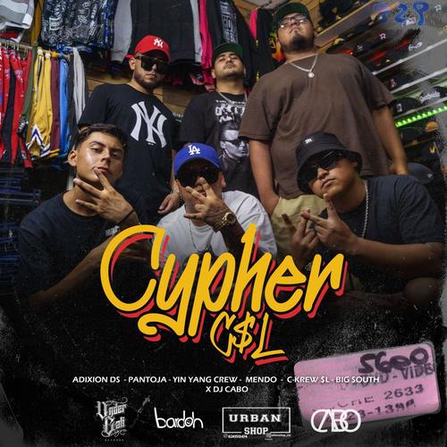 Cypher C$L (feat. Adixion DS, PANTOJA, Jesus Lopez, The Mendo & CkrewSL) [Explicit]