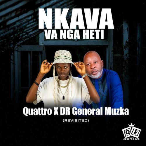 Nkava Va Nga Heti (feat. DR General Muzka)