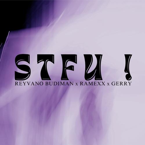 STFU ! (Explicit)