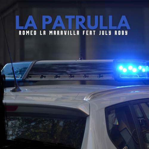 LA PATRULLA (Explicit)