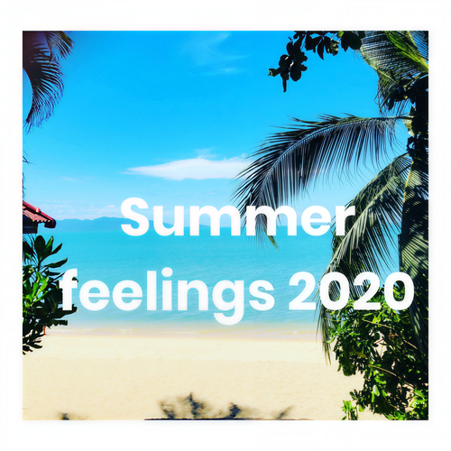 Summer feelings 2020 (Explicit)