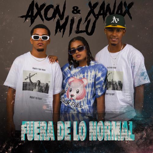 Fuera de lo Normal (feat. Milu & Xanax) [Explicit]