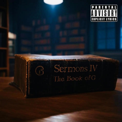 Sermons IV / The Book of G (Explicit)