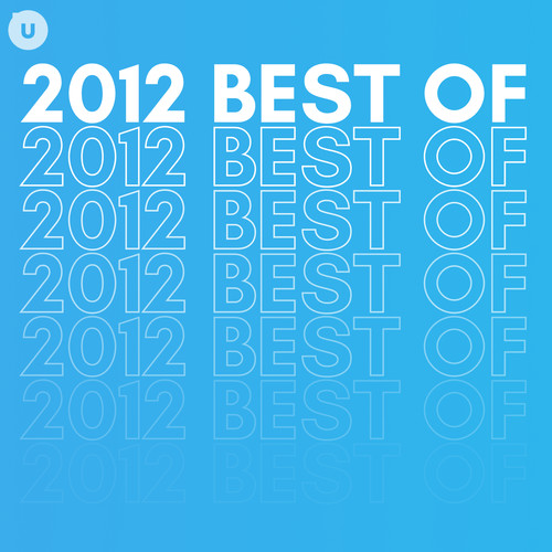 2012 Best of by uDiscover (Explicit)