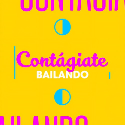 Contágiate Bailando (Explicit)