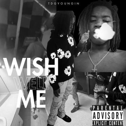 Wish Me Well (Explicit)