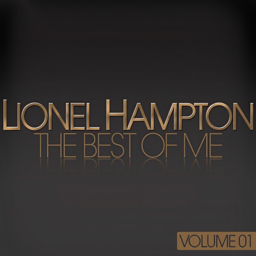 Lionel Hampton - the Best of Me (Volume 01)