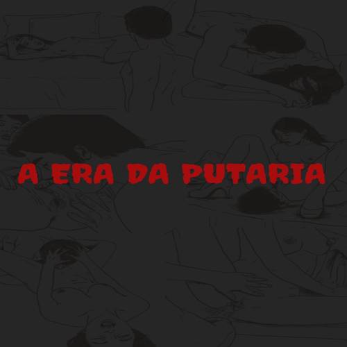 A ERA DA PUTARIA VOL 2 (Explicit)