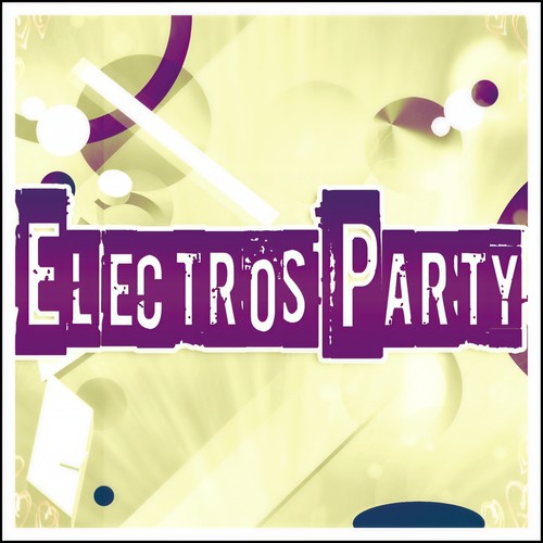 Electros Party (60 Top Dance Songs Mykonos DJ Style 2015 Opening Season)