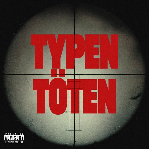 Typen Töten (Explicit)