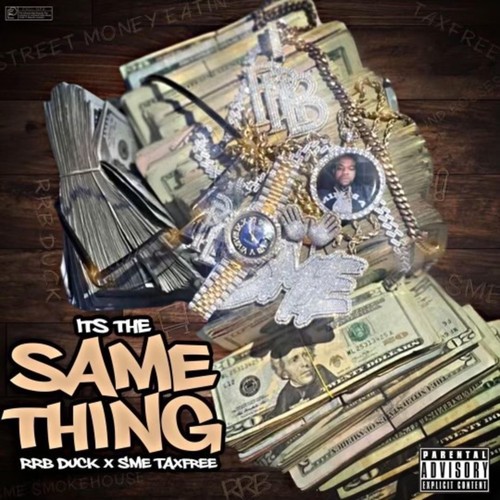 It’s The Same Thing (Explicit)