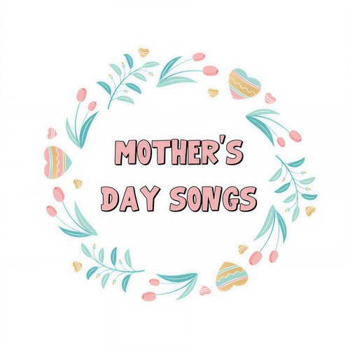 Mother's Day Songs (Explicit)