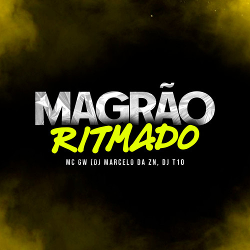 Magrão Ritmado (Explicit)