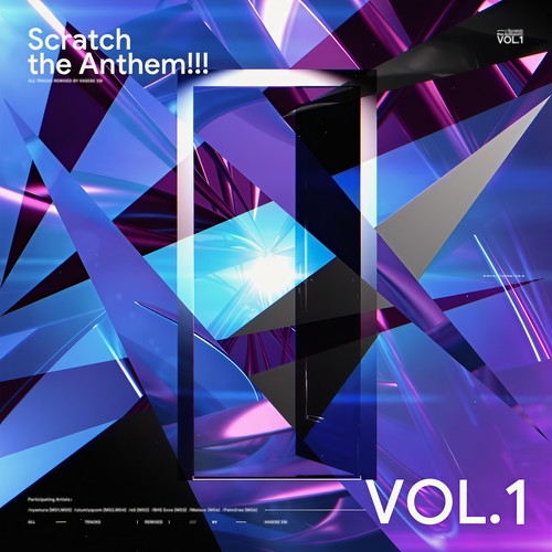 Scratch the Anthem!!! - vol. 1 (Remix Collection)