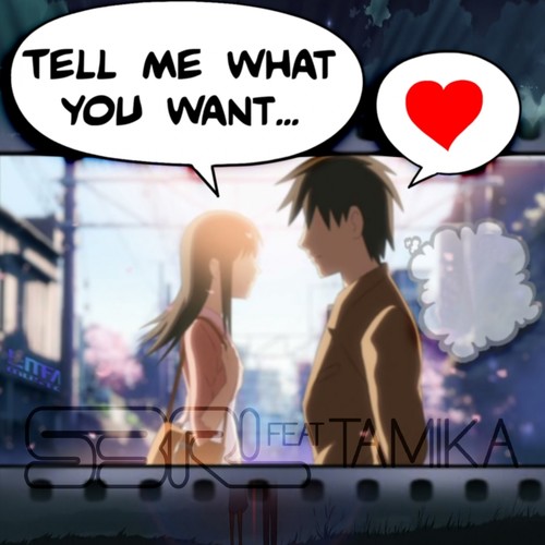 Tell Me What You Want (DJ Edit)