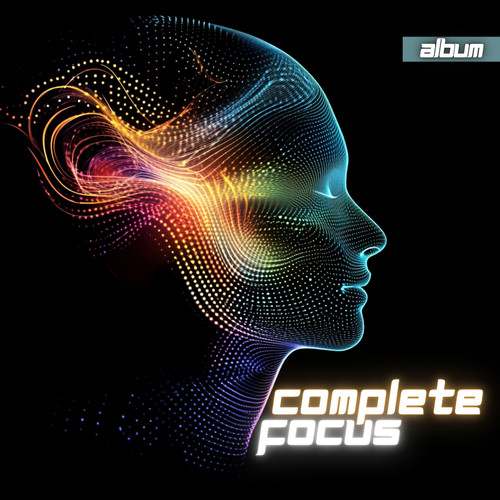 Complete Focus - Study Music For Deep Focus and Concentration