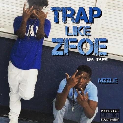TRAP LIKE Z4 DA TAPE (Explicit)