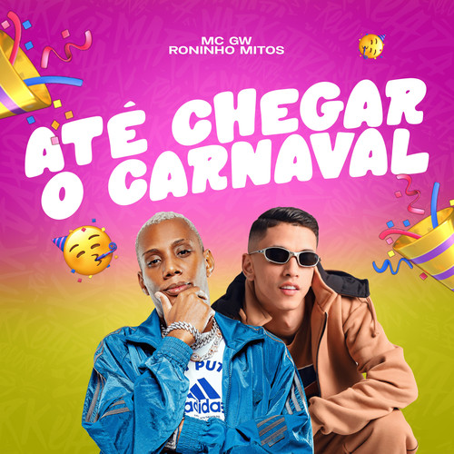 Até Chegar o Carnaval (Explicit)