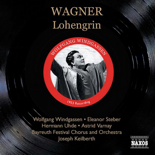 WAGNER, R.: Lohengrin (Windgassen, Steber, Keilberth) [1953]