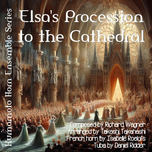 Elsa's Procession to the Cathedral