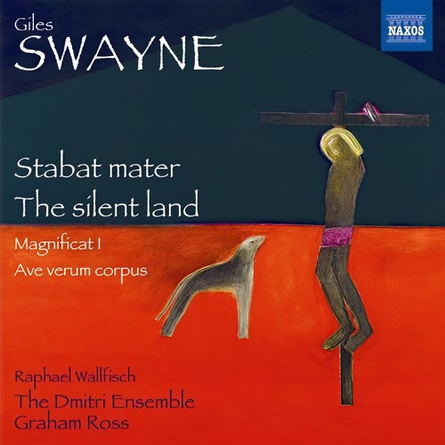 SWAYNE, G.: Stabat mater / The silent land / Magnificat I / Ave verum corpus (Wallfisch, Dmitri Ensemble, G. Ross)