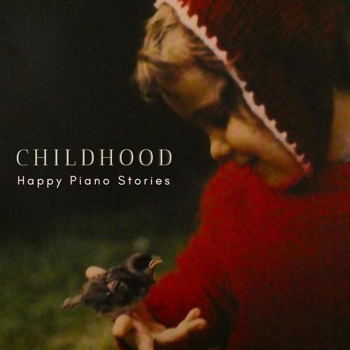 Childhood Happy Piano Stories