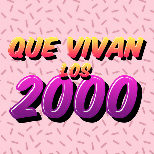 Que Vivan los 2000 (Explicit)