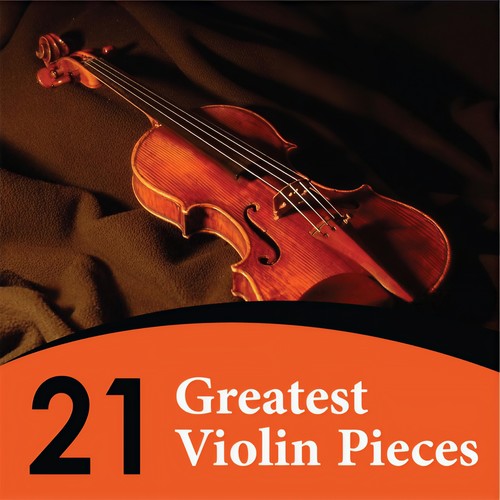 21 Greatest Violin Pieces