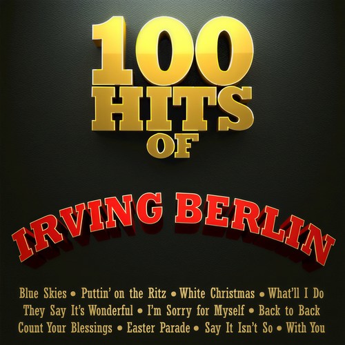 100 Hits of Irving Berlin