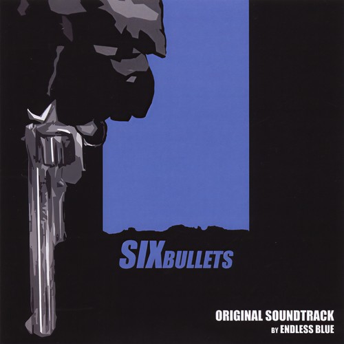 Six Bullets: Original Soundtrack