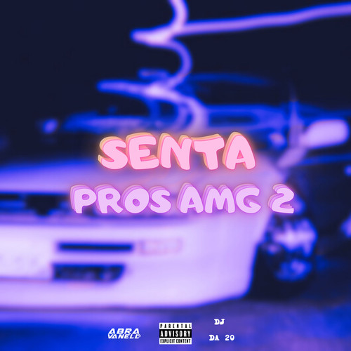 Senta pros Amg 2 (Explicit)