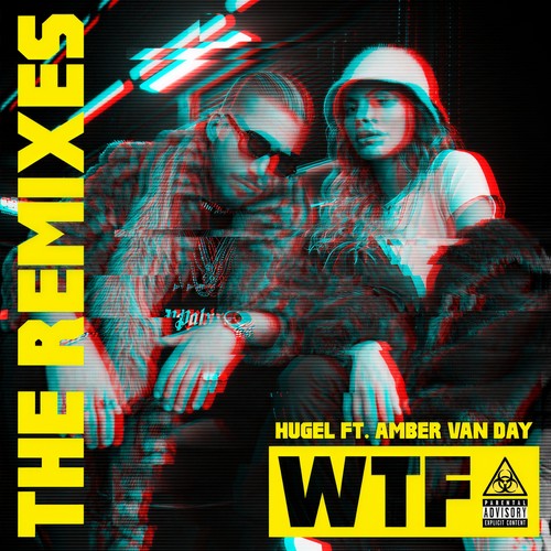 WTF (The Remixes) [Explicit]