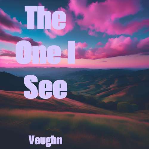 The One I See
