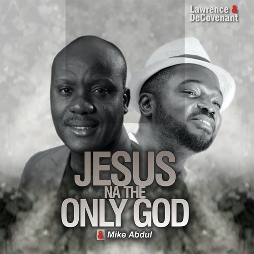 Jesus Na the Only God (Live)