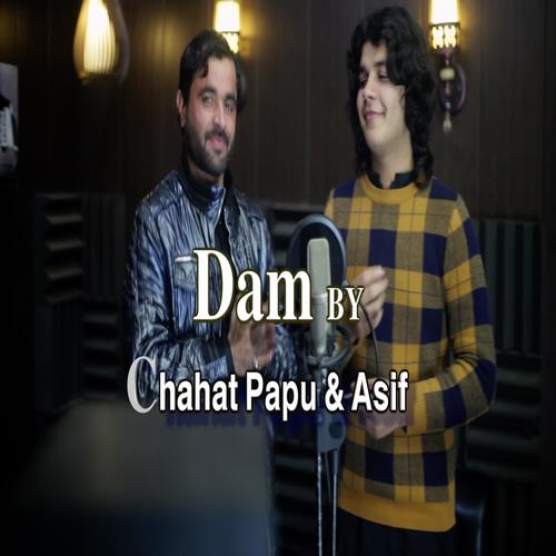 Dam (feat. Chahat Pappu & Asif Jaan)