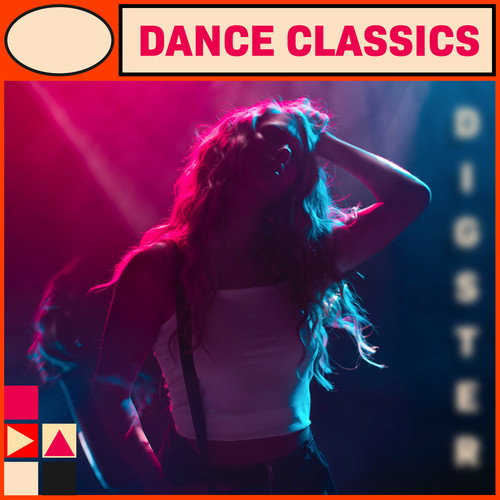 Dance Classics & Hits (Explicit)