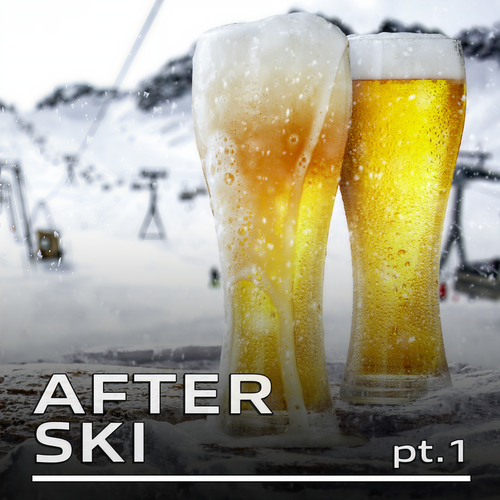 AFTER Ski Pt.1 (Explicit)