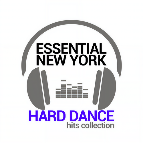 ESSENTIAL NEW YORK HARD DANCE HITS COLLECTION