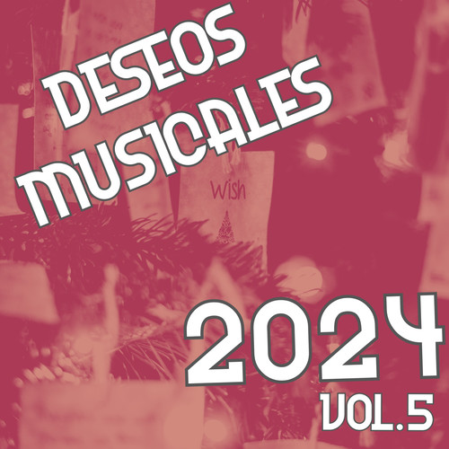 Desos Musicales 2024 Vol. 5 (Explicit)