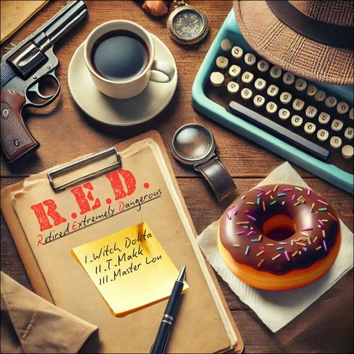 R.E.D. (Retired Extremely Dangerous) (feat. Master Lou & T. Makk) [Explicit]