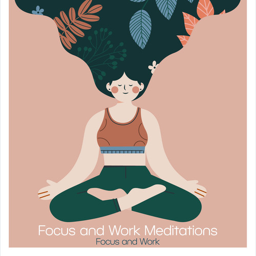 Focus and Work Meditations