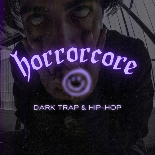 Horrorcore | Dark Trap & Hip-Hop (Explicit)