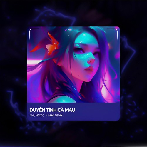 Duyên Tình Cà Mau (B Deep House)