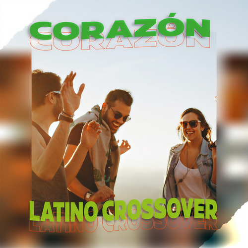 Corazón Latino Crossover (Explicit)