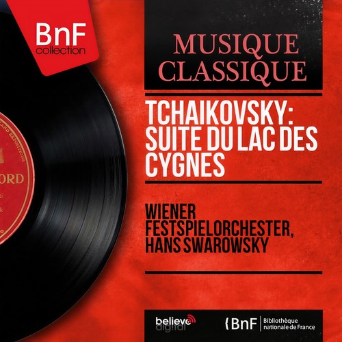 Tchaikovsky: Suite du Lac des cygnes (Mono Version)
