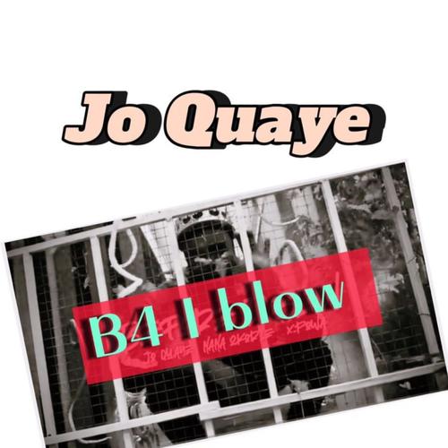 b4 i blow (feat. okorie & x-powa) [Explicit]