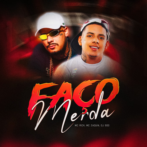 Faço Merda (feat. MC Rick) [Explicit]